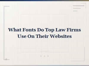 Best Free Law Firm Fonts Used by Top Attorney Websites
