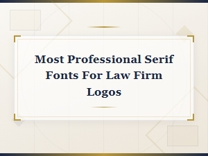 Best Professional Serif Fonts for Law Firm Logos