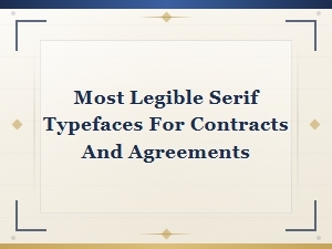 Choosing Legible Serif Typefaces for Legal Documents